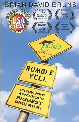 Discovering America's Biggest Bike Ride: Rumble Yell by Brian David Bruns