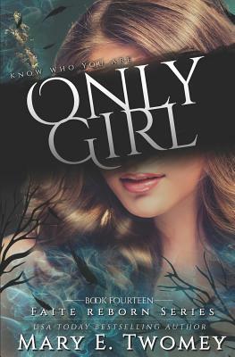 Only Girl: A Fantasy Adventure by Mary E. Twomey