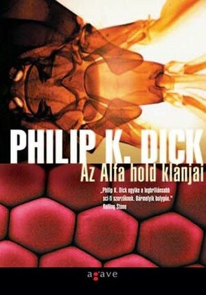 Az Alfa hold klánjai by Philip K. Dick