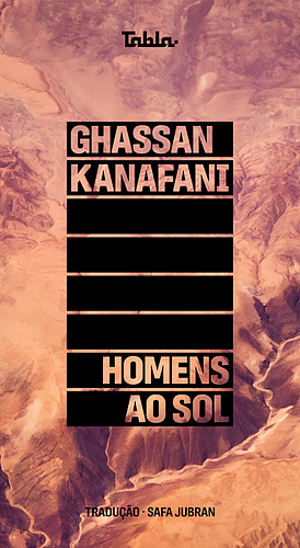 Homens ao Sol by Ghassan Kanafani