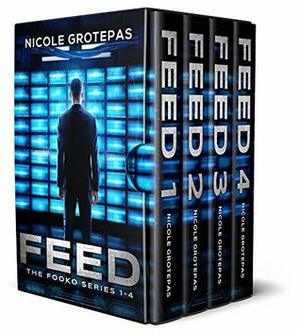 Feed 1-4: The Fooko Series, 1-4 by Nicole Grotepas
