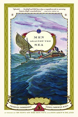 Men Against the Sea by Charles Nordhoff, James Norman Hall