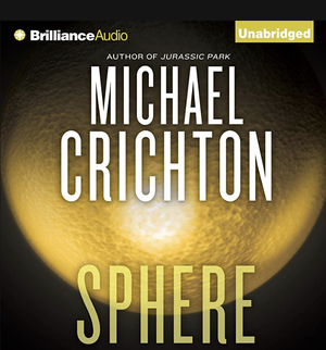 Sphere by Michael Crichton