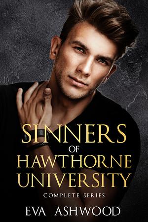 Sinners of Hawthorne University: Complete Series by Eva Ashwood