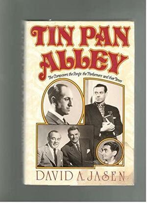 Tin Pan Alley by David A. Jasen