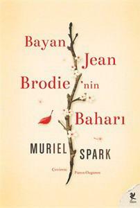 Bayan Jean Brodie'nin Baharı by Muriel Spark