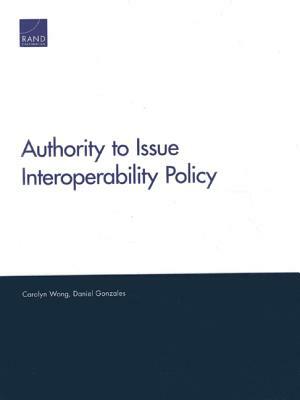 Authority to Issue Interoperability Policy by Carolyn Wong