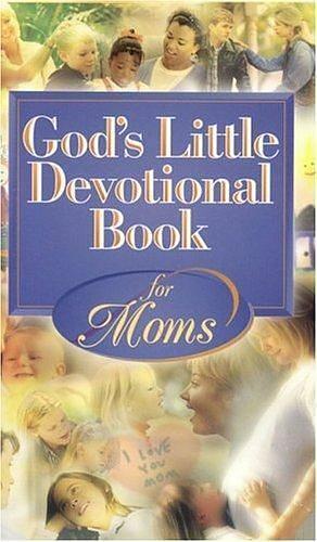 God's Little Devotional Book for Mom by Honor Books