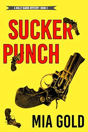 Sucker Punch by Mia Gold