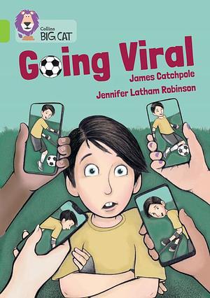 Going Viral by James Catchpole