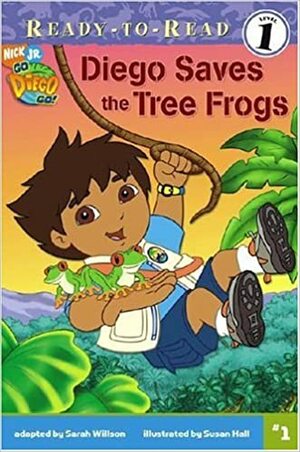 Diego Saves the Tree Frogs by Susan Hall