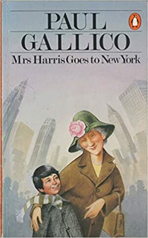 Mrs Harris Goes To New York by Paul Gallico