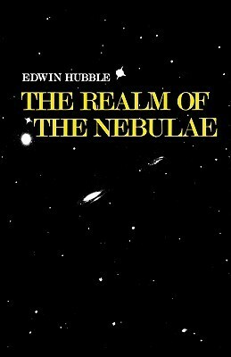 The Realm of the Nebulae by Edwin Powell Hubble, James E. Gunn