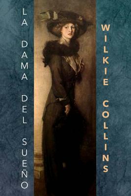 La dama del sueño by Wilkie Collins