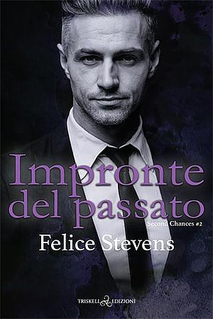 Impronte del passato by Felice Stevens