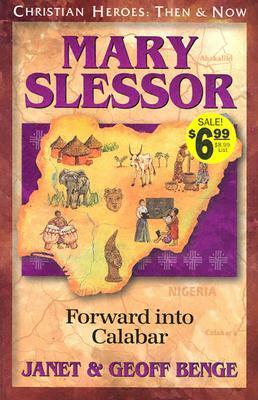 Mary Slessor: Forward into Calabar by Geoff Benge, Janet Benge