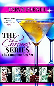 The Chrome Series: The Complete Box Set by Taryn Plendl