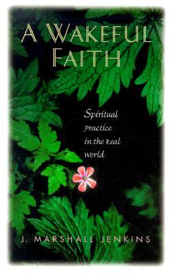 A Wakeful Faith by Alan Jenkins, J. Marshall Jenkins