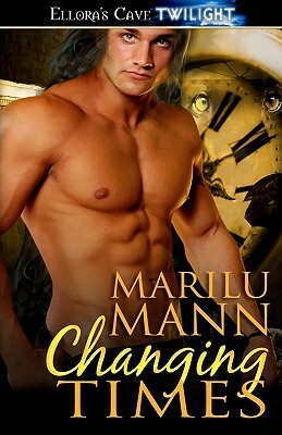 Changing Times by Marilu Mann