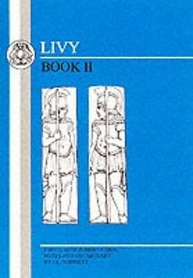 Livy: Book II by Livy, Livy, J. Whiteley