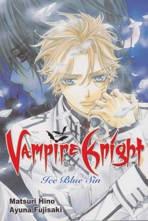 Vampire Knight: Ice Blue Sin by Ayuna Fujisaki, Matsuri Hino
