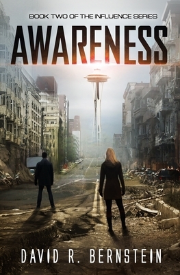 Awareness: Book Two in the Influence Series by David R. Bernstein