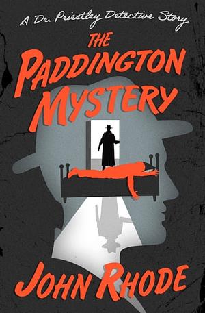 The Paddington Mystery by John Rhode