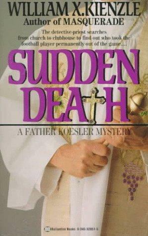 Sudden Death by William X. Kienzle