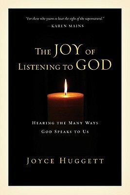 The Joy of Listening to God by Joyce Huggett