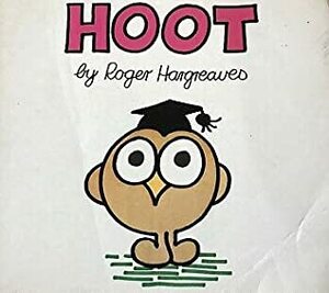 Hoot A Sort Of Owl From Timbuctoo! by Roger Hargreaves