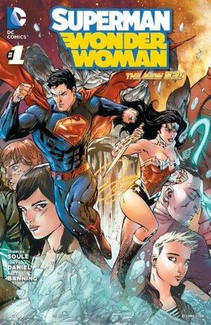 Superman/Wonder Woman #1 by S. Daniel Tony, Batt, Aaron Kuder, Charles Soule, Tony S. Daniel, Cliff Chiang, Matt Banning