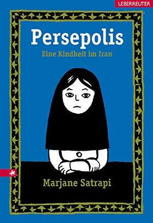 Persepolis 1: Eine Kindheit im Iran by Marjane Satrapi