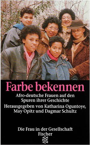 Farbe bekennen. by Katharina Oguntoye, May Ayim, Dagmar Schultz