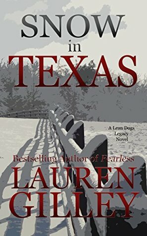 Snow in Texas by Lauren Gilley