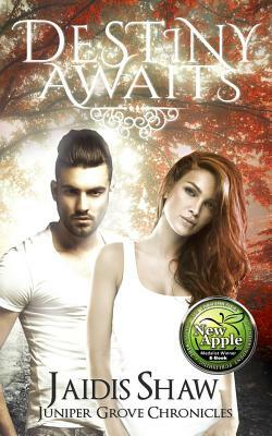 Destiny Awaits by Jaidis Shaw