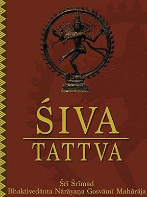 Siva-tattva by Sri Srimad Bhaktivedanta Narayana Gosvami Maharaja