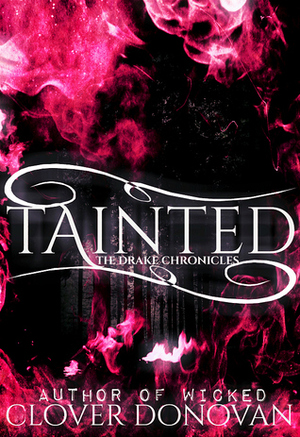 Tainted by Clover Donovan