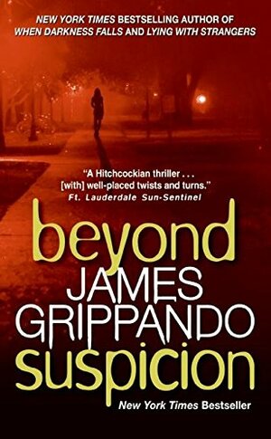 Beyond Suspicion by James Grippando