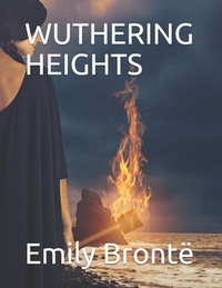 Wuthering Heights by Emily Brontë