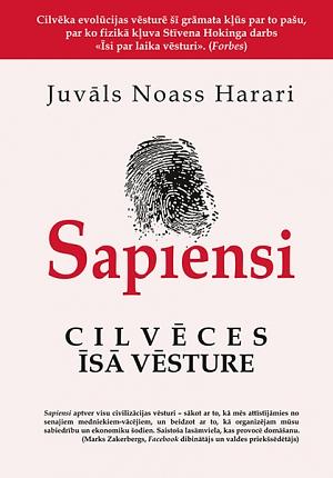 Sapiensi. Cilvēces īsā vēsture by Yuval Noah Harari