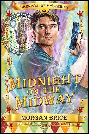 Midnight on the Midway by Morgan Brice