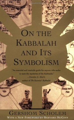 On the Kabbalah and its Symbolism by Gershom Scholem, Bernard McGinn