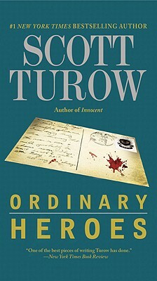 Ordinary Heroes by Scott Turow