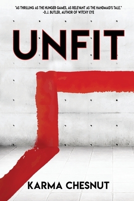 Unfit by Karma Chesnut