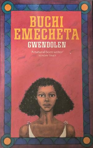 Gwendolen by Buchi Emecheta