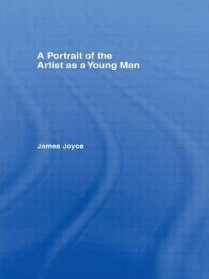 A Portrait of the Artist as a Young Man by James Joyce