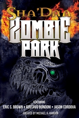 ShaDaa Zombie Park by Eric S. Brown, Jason Córdova, Gustavo Bondoni