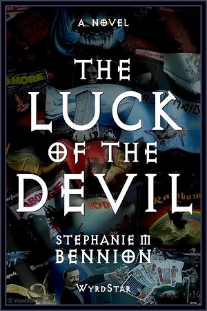 The Luck Of The Devil by Steph Bennion