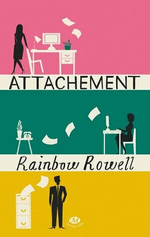 Attachement by Rainbow Rowell