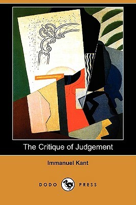The Critique of Judgement (Dodo Press) by Immanuel Kant